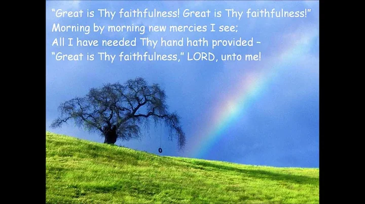 Great Is Thy Faithfulness {with lyrics} - //Thomas...