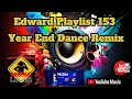 Edward Playlist 153 Year End Dance Remix Sayaw Pilipinas