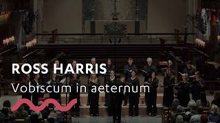 ROSS HARRIS: Vobiscum in aeternum