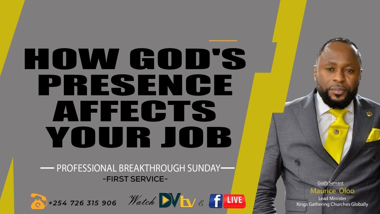 HOW GOD'S PRESENCE AFFECTS YOUR JOB