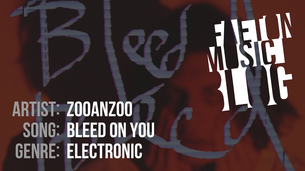 Zooanzoo - Bleed On You (2019) [Faeton Music Blog]