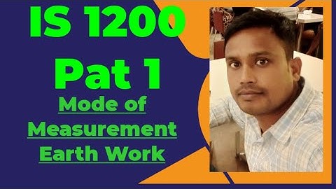 IS 1200 Part 1-Mode of Measurement of Earth Work#earthwork#earth#soil#filling#measurement