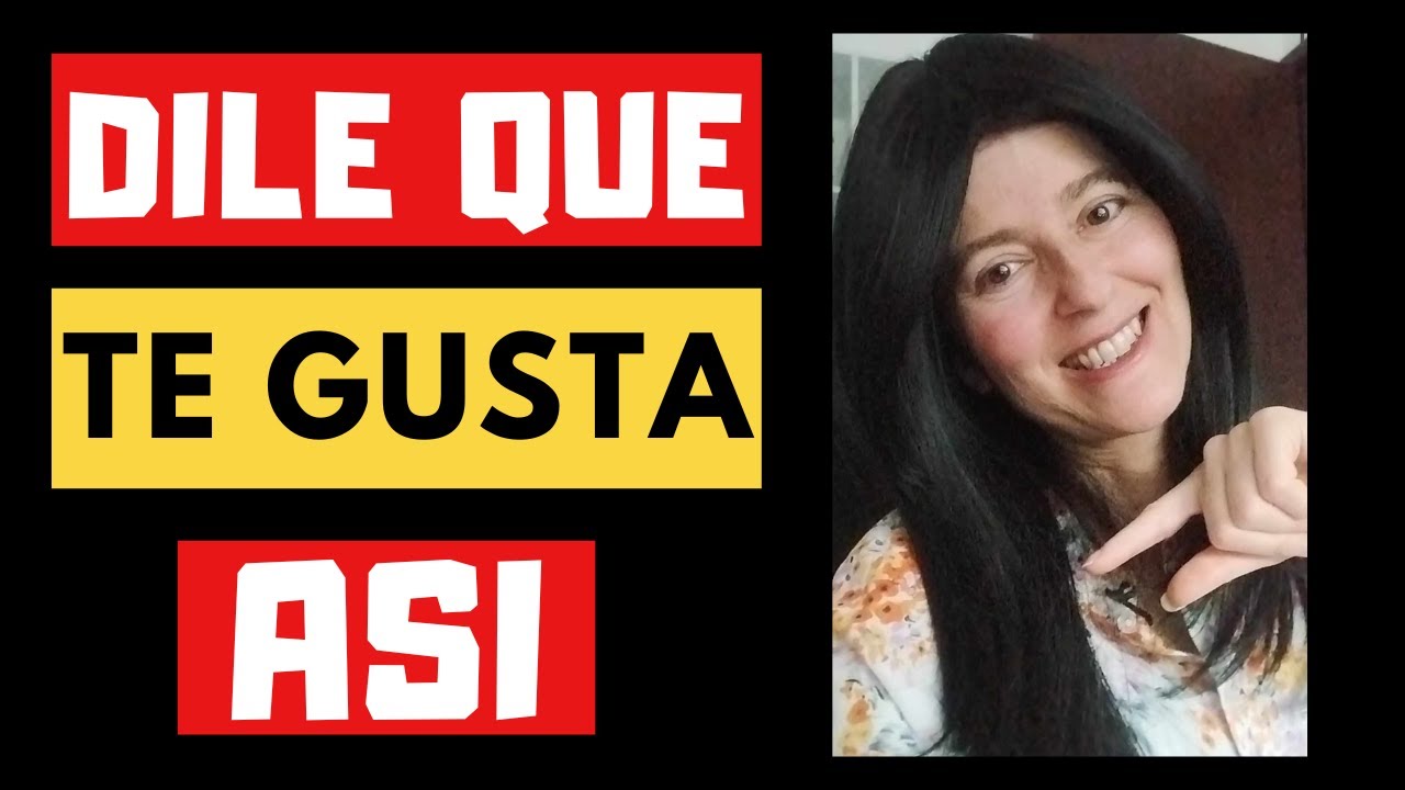 Como Decirle A Una Mujer Que Te Gusta Sin Que Te Rechace