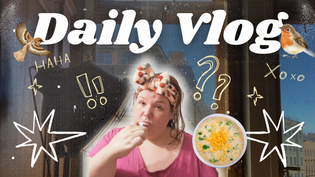 Проведите со мной ленивый зимний день | Суп из брокколи с сыром чеддер | Что я читаю | Зимние птицы