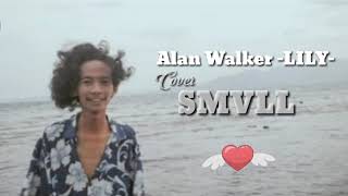 LILY - Alan Walker Reggae Cover SMVLL Versi (Bahasa Indonesia)