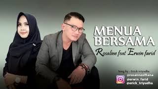 MENUA BERSAMA-ERWIN FARID FEAT ROSALINA EFFI (video lirik)