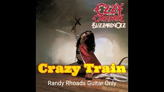 Ozzy Osbourne - Crazy Train (Randy Rhoads Guitar Only)