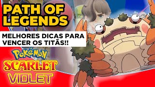 GUIA para vencer os TITÃS de Pokémon Scarlet & Violet: PATH OF LEGENDS História 3 | Melhor ordem e +