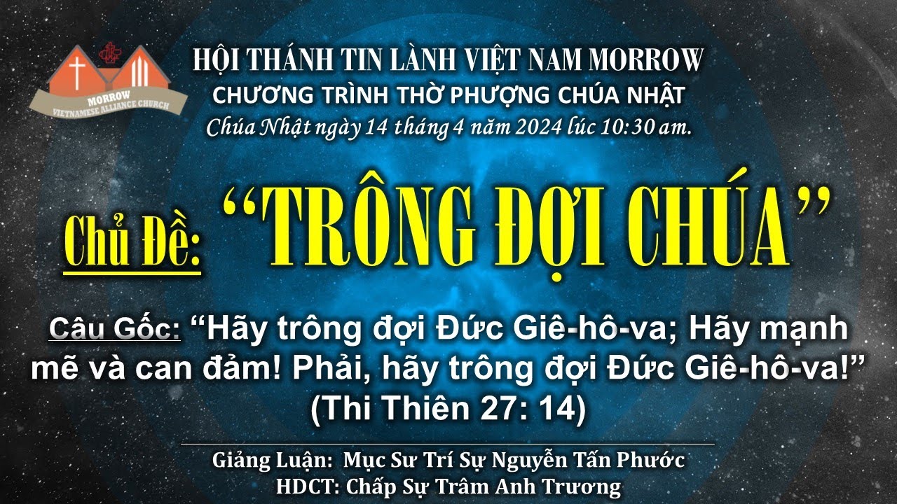CHƯƠNG TRÌNH THỜ PHƯỢNG - SÁNG CHÚA NHẬT ngày 14 tháng 4 năm 2024