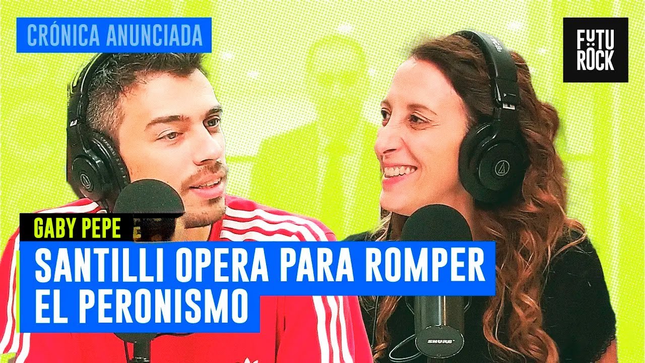 SANTILLI OPERA PARA ROMPER EL PERONISMO | LA COLUMNA de GABY PEPE en CRÓNICA ANUNCIADA