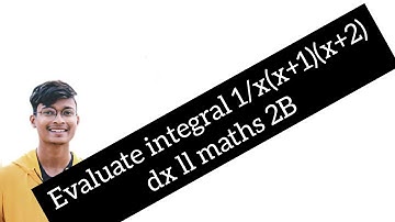 22) Evaluate integral 1/x(x+1)(x+2) dx || Maths 2B 2023 Regular QP