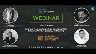Emerging technologies driving a shift in design architecture pedagogy and learning - Webinar 3rd Feb