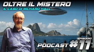 Oltre il Mistero | #11 | Richard H. Hall