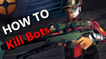 How to kill bots in tf2