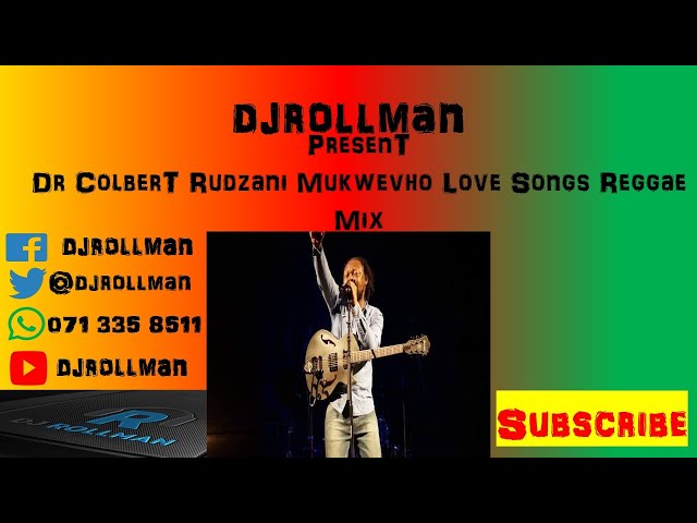 Djrollman Present Dr Colbert Rudzani Mukwevho Love Songs Mix class=