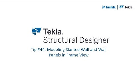 TSD Tips #44 Modeling Slanted Wall in Frame View
