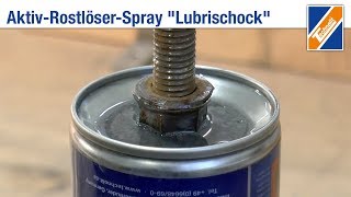 Aktiv-Rostlöser-Spray Lubrischock Produktfilm