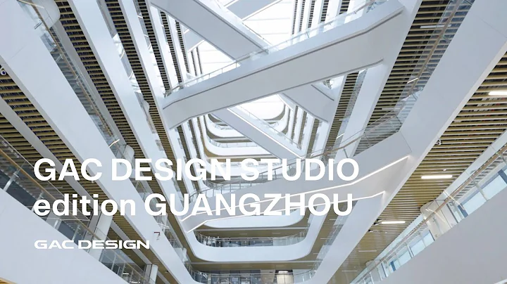 GAC DESIGN STUDIO | edition GUANGZHOU - DayDayNews