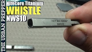 Nitecore NWS10 Titanium Whistle Review by TheUrbanPrepper