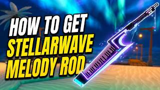 How to GET STELLARWAVE MELODY ROD in FISCH Roblox