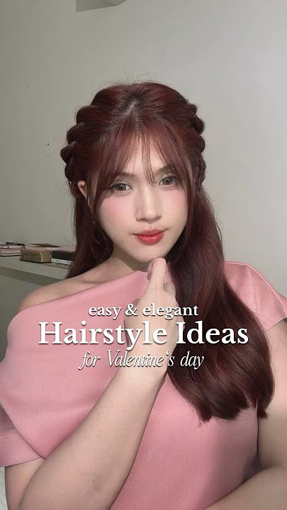 easy and elegant hairstyles ideas for Valentines Day 💗🙌🏻