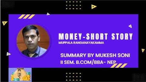 Money-Muppala Ranganayakamma | Summary | Explanation