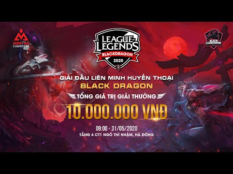 Giải Đấu Liên Minh Huyền Thoại Black Dragon - 10.000.000đ | Thủ thuật game Liên Minh Huyền Thoại 1 hqdefault
