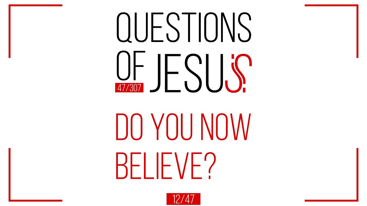 do-you-now-believe-sunday-8-30-youtube