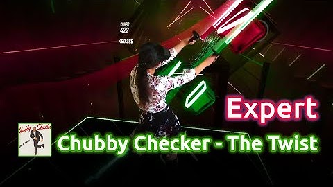 [Beat Saber - Expert] Chubby Checker - The Twist. MIXReality