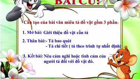 Tập làm văn lớp 4 - Tuần 21 - Cấu tạo bài văn miêu tả cây cối