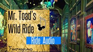 AUDIO - Mr. Toads Wild Ride FULL RIDE