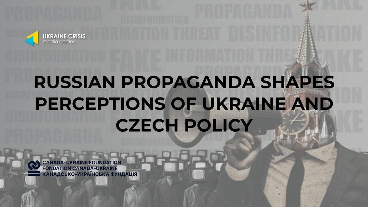 Российская пропаганда формирует восприятие политики Украины и Чехии