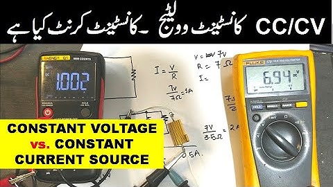 {315} Constant Current Source,  Constant Voltage Source, Explained