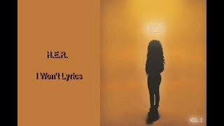 H.E.R. - I Won't Lyrics chords