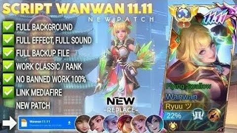 SScriptkin Wanwan 11.11 - Flying Swallow No Password | Full Effect Voice | Patch Terbaru