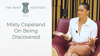 Misty Copeland on Being Discovered | The Root Institute