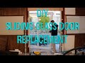DIY Sliding Glass Door Replacement