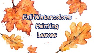 Fall Watercolors: Leaf Tutorial