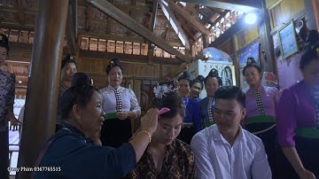 PHONG TỤC TẲNG CẨU CỦA DÂN TỘC THÁI ĐEN, CÔ DÂU KIỀU PHƯỢNG CHÚ RỂ VĂN ĐỨC