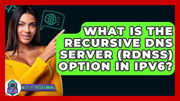 What Is The Recursive DNS Server (RDNSS) Option In IPv6? - Next LVL Programming