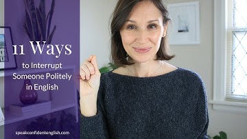 How to Interrupt Someone Politely in English with Tips and Examples