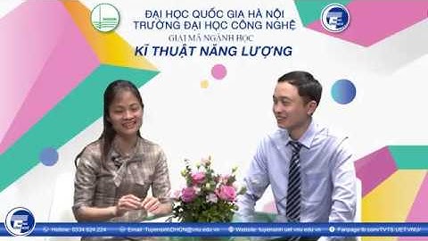 QHI - CN3 - Ngành Kỹ thuật năng lượng trường Đại học Công nghệ - Đại học Quốc gia Hà Nội