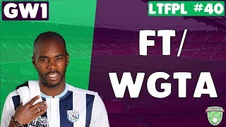 Featuring Who Got the Assist | Let's Talk Fantasy Premier League 2017/18 | #40