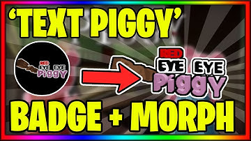 How to get the "TEXT PIGGY" BADGE + MORPH in PIGGY RP: INFECTION || Roblox