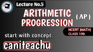 Arithmetic progression class 10th|concept of arithmetic progression |questions practice|#caniteachu