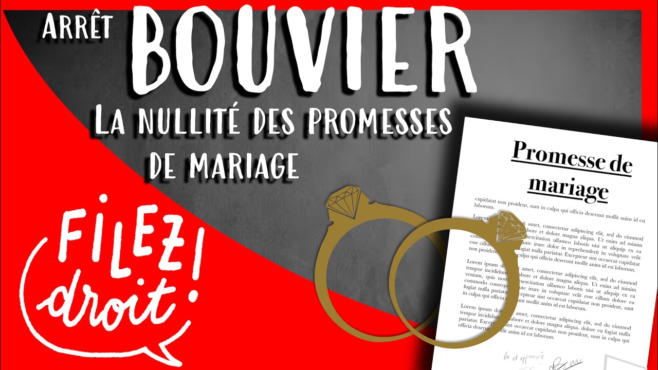 Arrêt Bouvier, Cass. civ. 30 mai 1838, liberté matrimoniale et la nullité des promesses de mariage