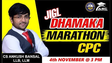 🔴 JIGL DHAMAKA MARATHON 🔴 EK CLASS CPC KHALASS | CS ANKUSH BANSAL 🔴 FREE NOTES 🔴