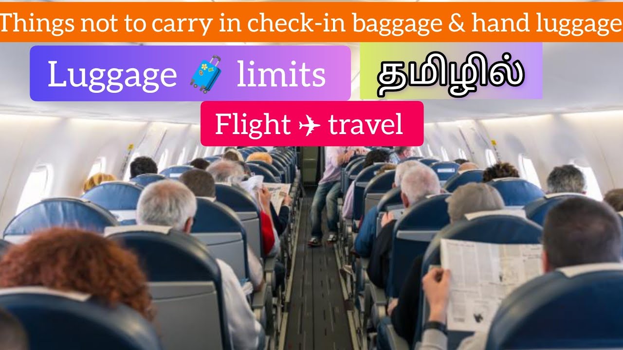 Things not to carry in your check in baggage & hand luggage during flight travel | Luggage limits