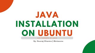 Java installation on ubuntu | How to install java in ubuntu  | By Neeraj Sharma