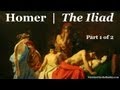 THE ILIAD by Homer (Part 1 of 2) - FULL AudioBook | Greatest Audio Books